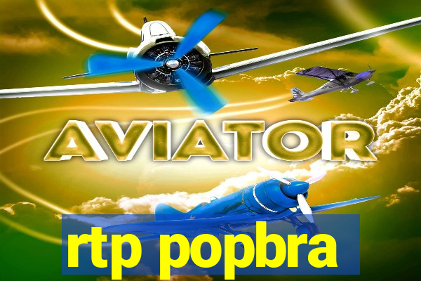 rtp popbra